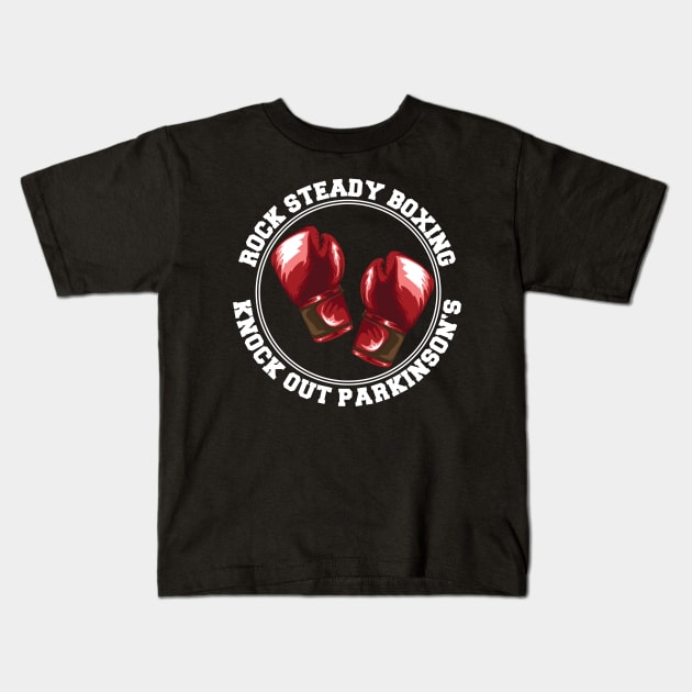ROCK STEADY BOXING KNOCK OUT PARKINSONS FIGHTER RED GLOVES Kids T-Shirt by Gufbox